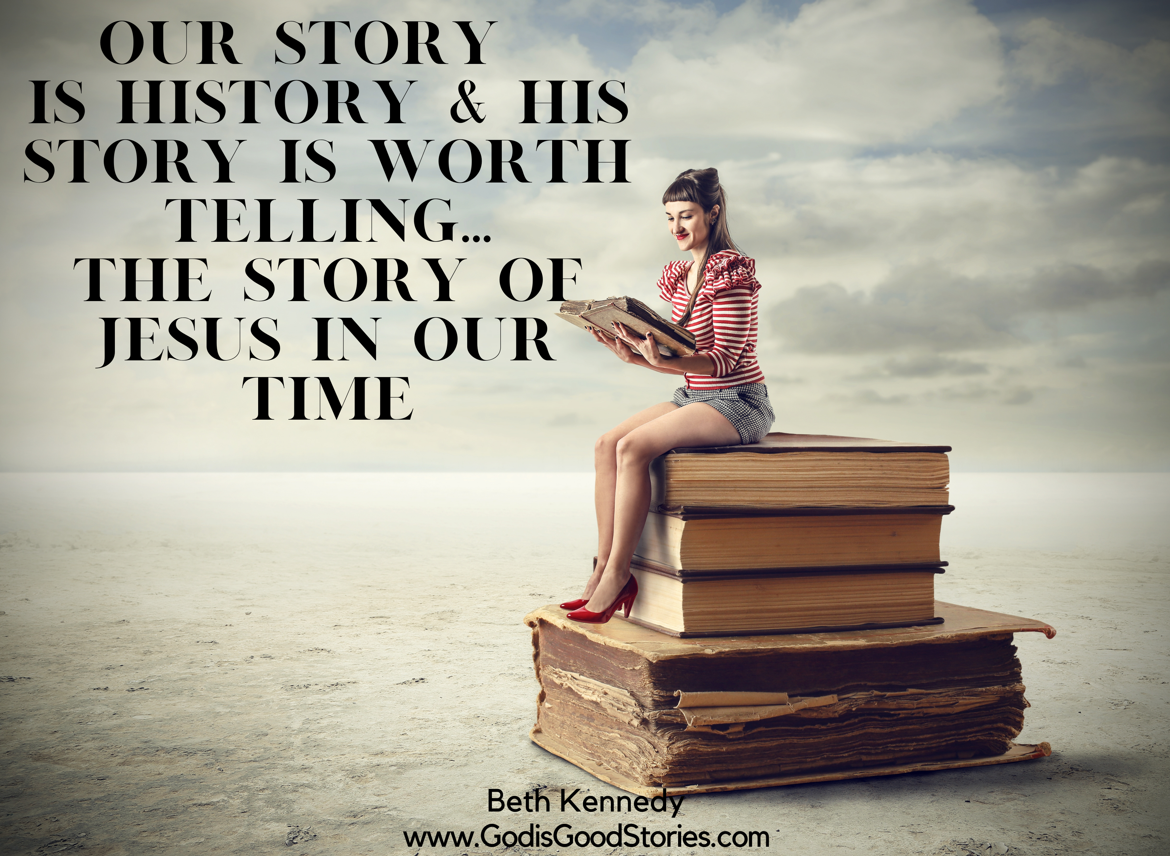 Our story is HIS-story